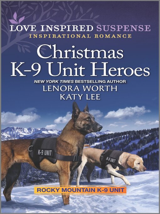 Title details for Christmas K-9 Unit Heroes by Lenora Worth - Available